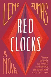 Red Clocks by Leni Zumas