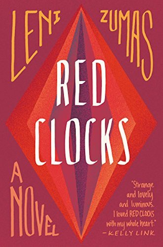 Red Clocks by Leni Zumas