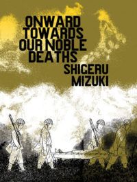Onward Towards our Noble Deaths cover in 100 Must Read Books About World War II | bookriot.com