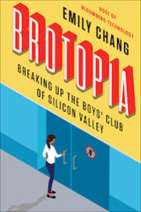 Cover for Brotopia by Emily Chang