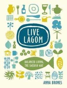 live lagom by anna brones