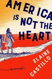 America is Not the Heart by Elaine Castillo cover image