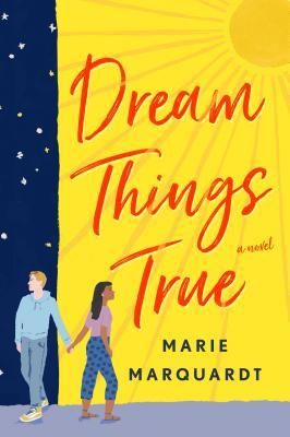 Dream Things True by Marie Marquardt .jpg.optimal