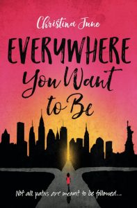 From Author Christina June Comes A New Young Adult Novel Everywhere You Want To Be Modern Retelling Of The Red Riding Hood Story