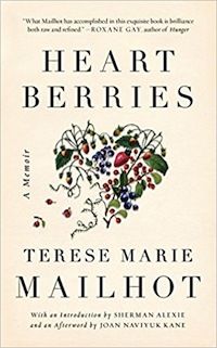 Cover of Heart Berries by Terese Marie Mailhot in Emma Watson Picks Terese Marie Mailhot's Heart Berries for Her Book Club | BookRiot.com