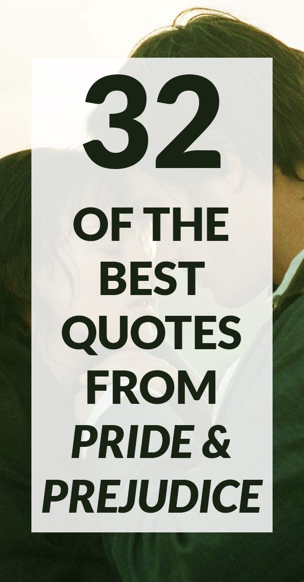 32 of the Best Pride and Prejudice Quotes