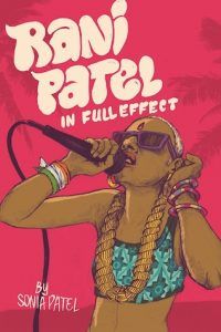 Rani Patel in Full Effect by Sonia Patel