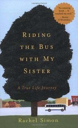 Book cover of Riding the Bus with my Sister by Rachel Simon