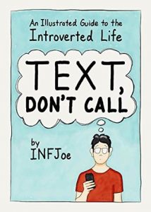 Text, Don't Call by INFJoe