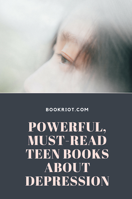 Teen Books About Depression To Better Understand The Illness - 