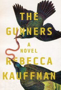 cover of The Gunners by Rebecca Kauffman