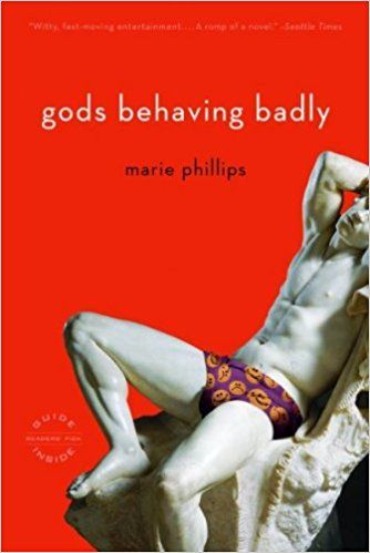 gods behaving badly marie phillips cover greek or roman myth