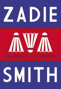 The Embassy of Cambodia, by Zadie Smith