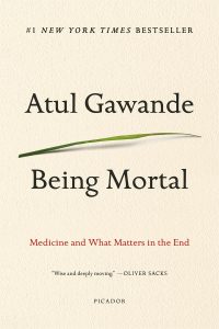 Being Mortal by Atual Gawande