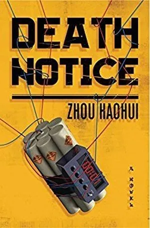 cover of Death Notice by Zhou Haohui; photo of dynamite with a timer strapped to it