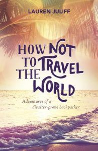 how not to travel the world cover