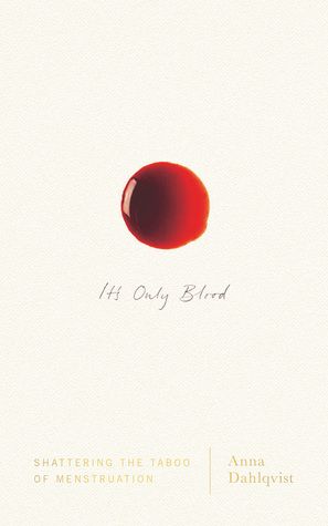 It's Only Blood by Anna Dahlqvist