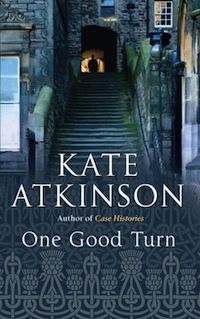 Cover of One Good Turn by Kate Atkinson in Literary Tourism: Scotland | BookRiot.com
