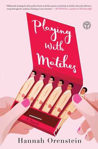 Playing with Matches by Hannah Orenstein