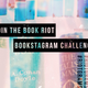 February 2019 Book Riot Instagram Challenge #Riotgrams