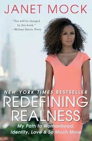 Redefining Realness by Janet Mock