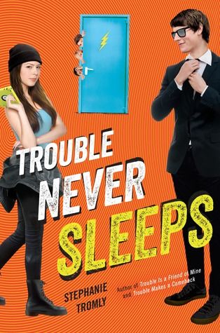 trouble never sleeps by stephanie tromly cover