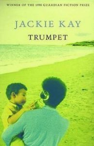 Cover of Trumpet by Jackie Kay in Literary Tourism: Scotland | BookRiot.com