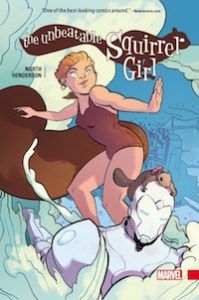 Unbeatable Squirrel Girl by Ryan North and Erica Henderson