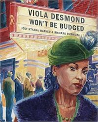 Cover of Viola Desmond Won't Be Budged in 50 Must-Read Canadian Children's and YA Books | BookRiot.com