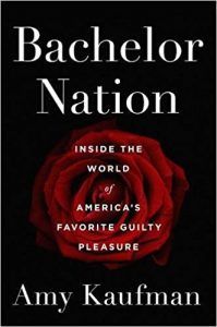 bachelor nation by amy kaufman