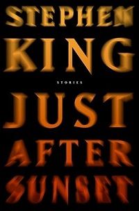 juste après le coucher du soleil par stephen king couverture