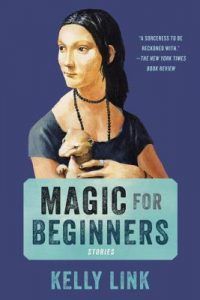 Cover of Magic for Beginners: Short Stories