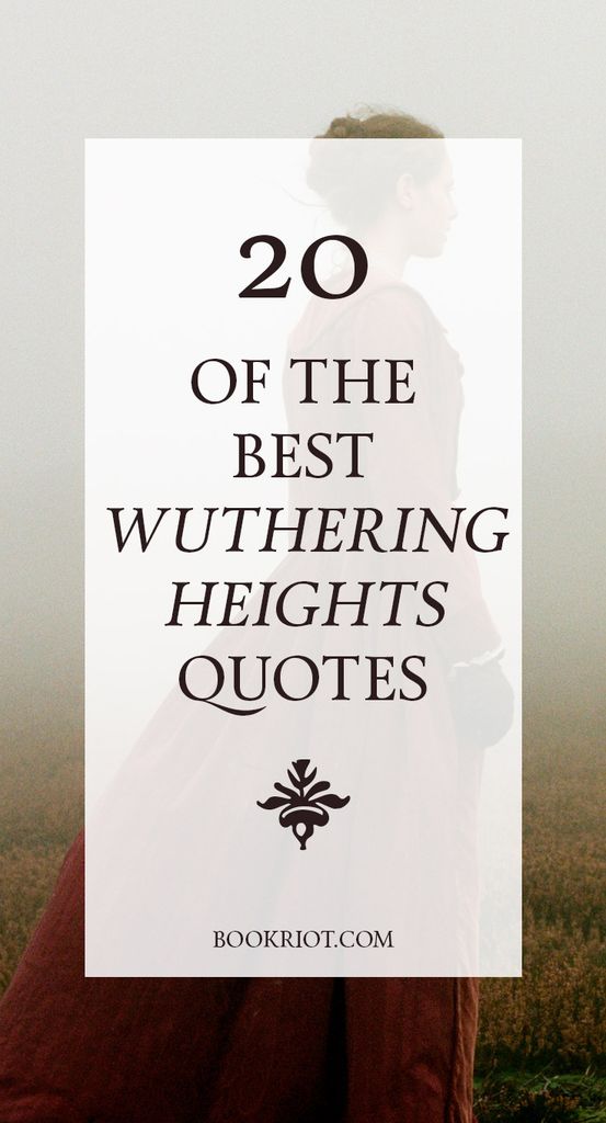 20 of the Best Wuthering Heights Quotes Book Riot