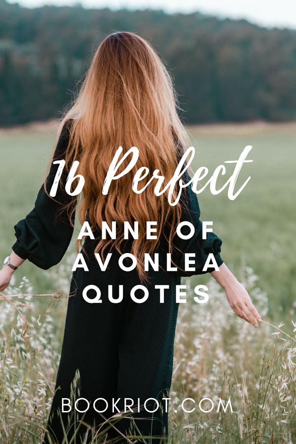 16 Perfect ANNE OF AVONLEA Quotes to Warm and Inspire