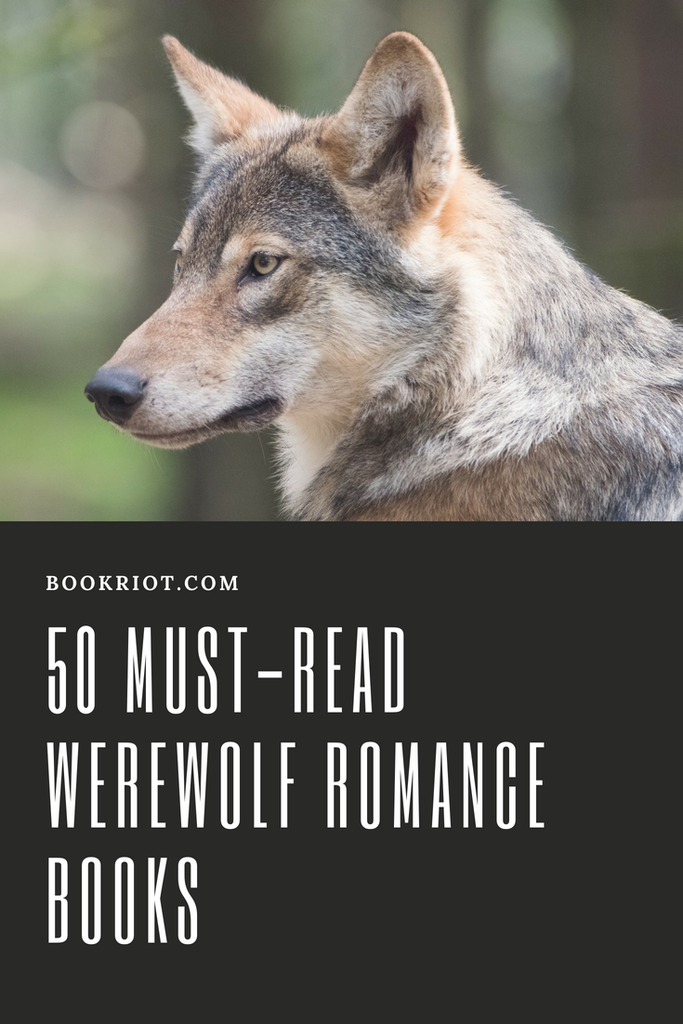 50 Must Read Werewolf Romance Books Book Riot