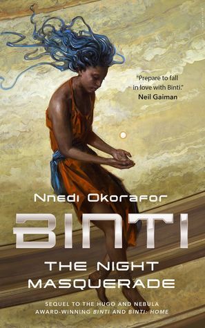 Binti: The Night Masquerade by Nnedi Okorafor - Book Cover