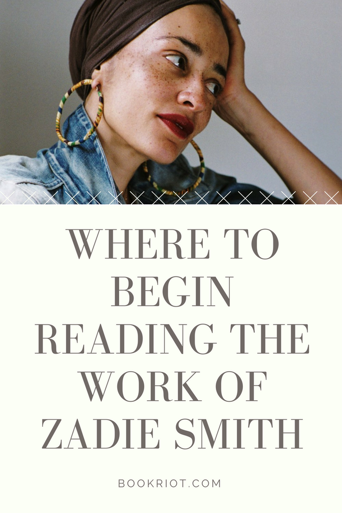 Where To Begin Reading Zadie Smith Books