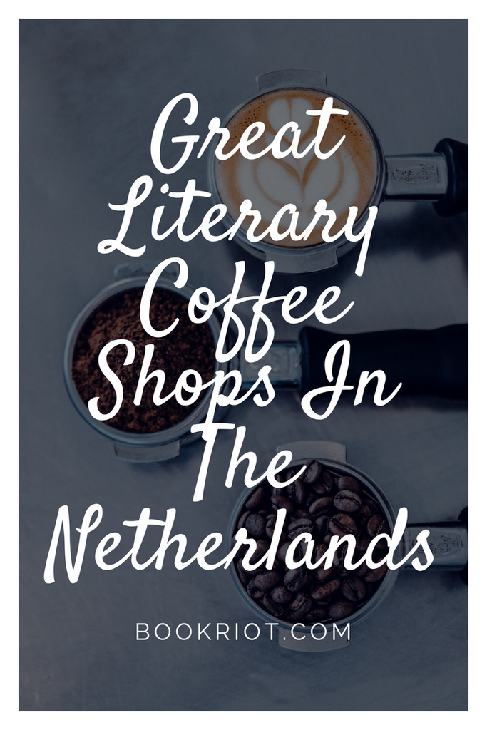 Literary coffee shops in The Netherlands