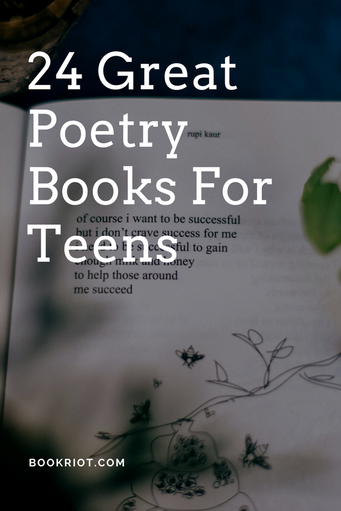 Poetry Books for Teens Who Can't Get Enough Verse In Their Life.