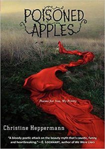 Poisoned Apples by Christine Heppermann Book Cover Poetry Books for Teens