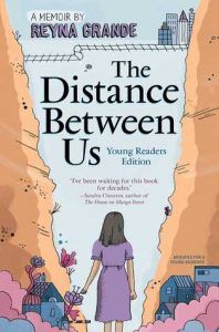 The Distance Between Us by Reyna Grande