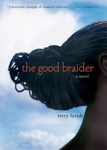 The Good Braider by Terry Farish