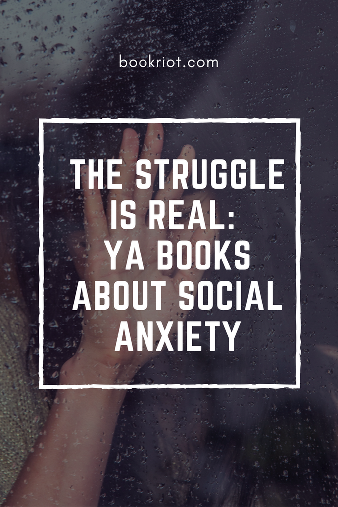 Ya Books About Social Anxiety Book Riot