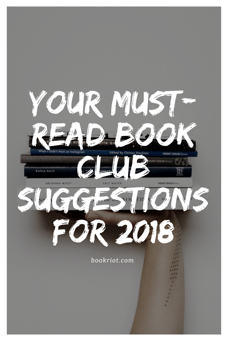 Your Must Read Book Club Suggestions for 2018 - 21