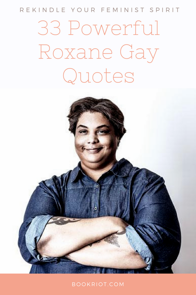 roxane gay quotes