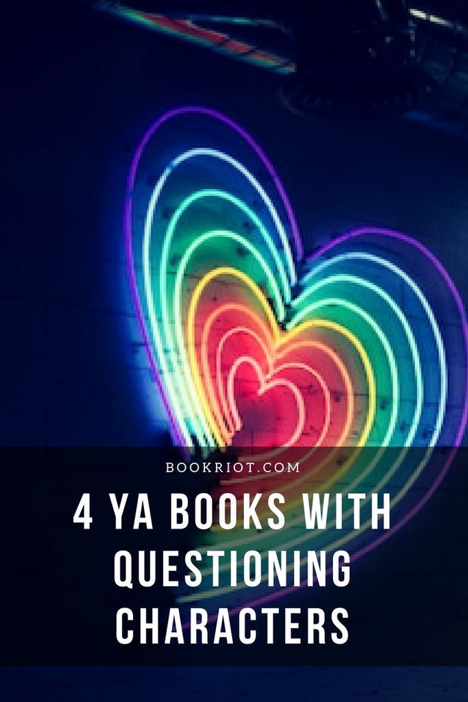 4 YA books with questioning characters.   book lists | LGBTQ books | YA Books | #YALit | Queer YA