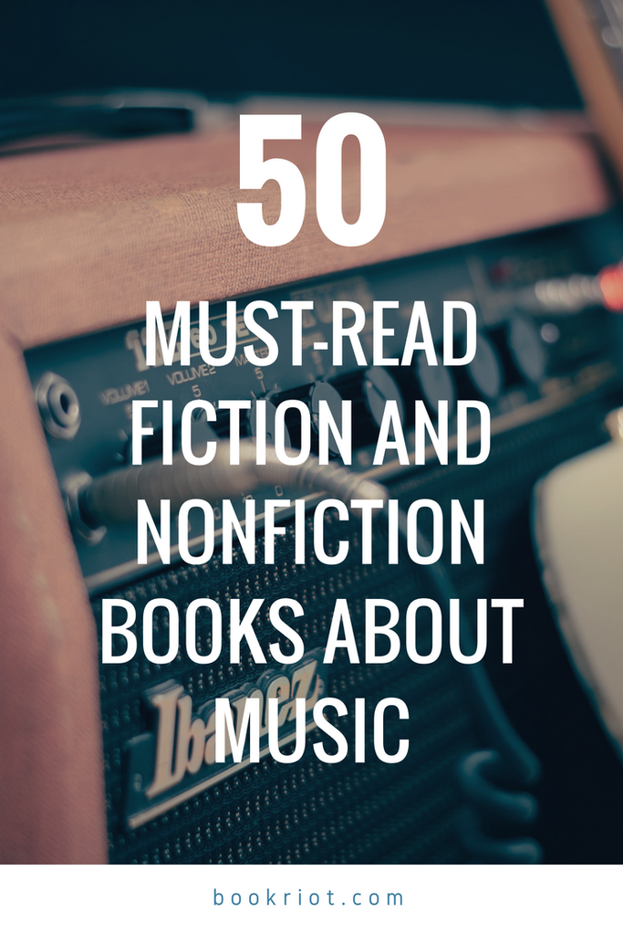 50 Must Read Fiction And Nonfiction Books About Music - 55