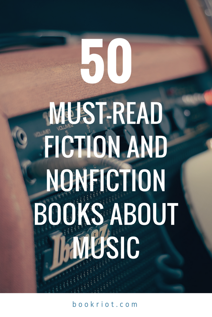 50 MustRead Fiction And Nonfiction Books About Music Book Riot
