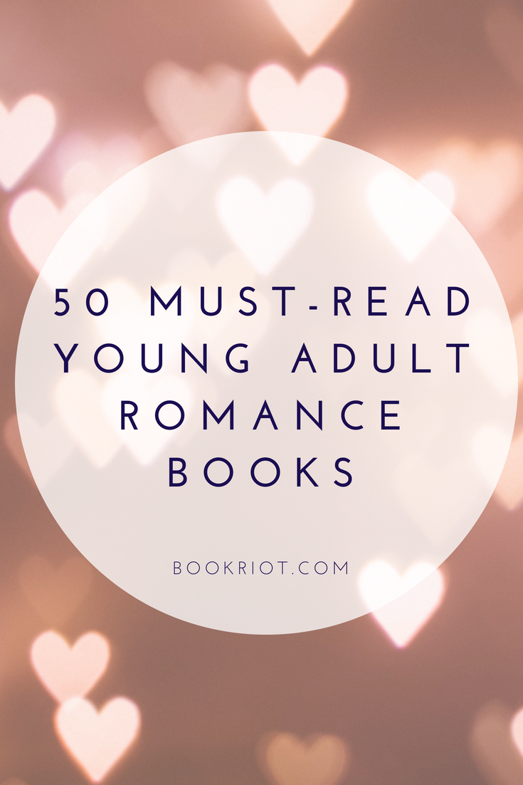 50 MustRead Young Adult Romance Books Book Riot