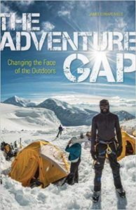 The Adventure Gap: Changing the Face of the Outdoors by James E. Mills 